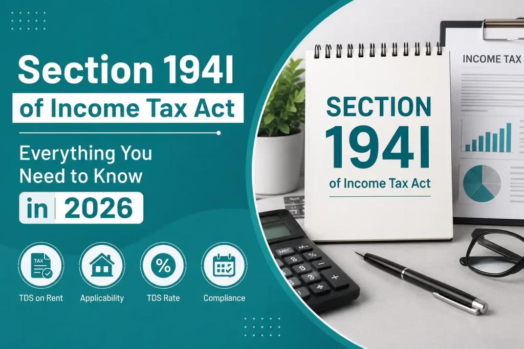 Section 194I of Income Tax Act, Everything You Need to Know in 2026